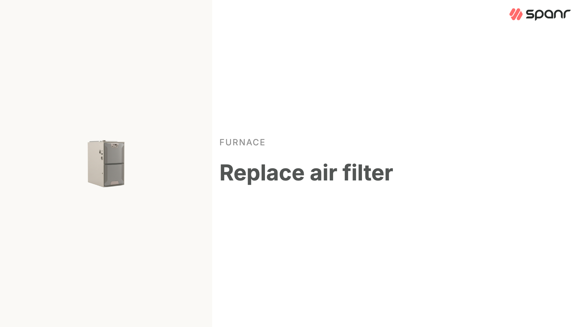Replace Furnace air filter