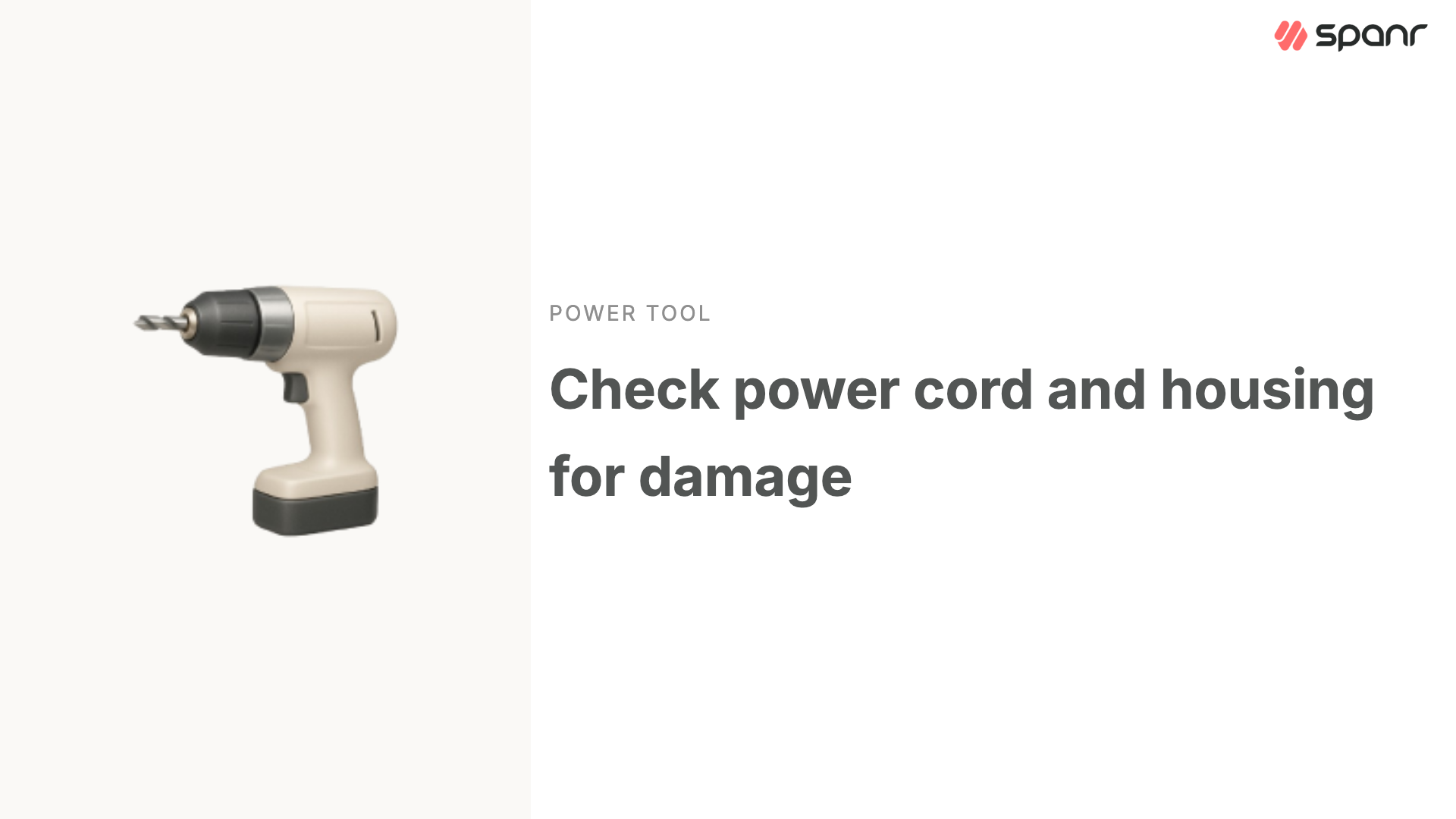 Check Power Tool's Cord and Housing for Damage
